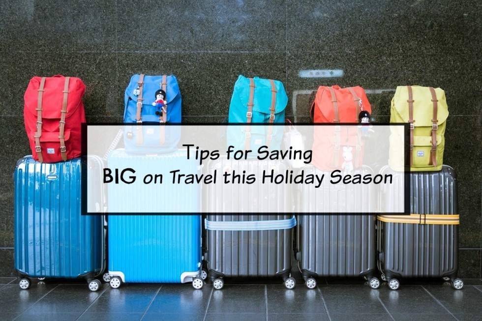 Tips for Saving on Travel this Holiday Season - The Pin the Map Project